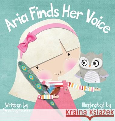 Aria Finds Her Voice Sarah Palmer Kylie Box 9780645076608 Sarah Palmer - książka
