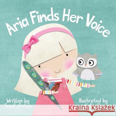 Aria Finds Her Voice Sarah Palmer Kylie Box 9780645076615 Sarah Palmer - książka