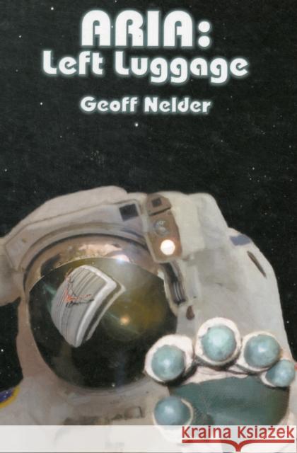 Aria: Left Luggage Geoff Nelder 9781905091959 Logical-Lust - książka