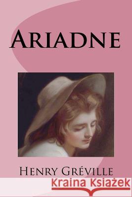 Ariadne Henry Greville Edinson Saguez 9781532943812 Createspace Independent Publishing Platform - książka