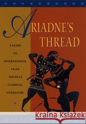 Ariadne's Thread: A Guide to International Stories in Classical Literature William Hansen 9780801475726 Cornell University Press - książka