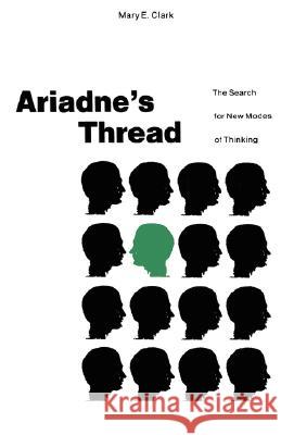 Ariadne's Thread: The Search for New Modes of Thinking Clark, Mary E. 9780312015862 Palgrave MacMillan - książka