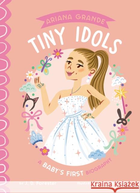 Ariana Grande: A Baby's First Biography J. D. Forester 9798217050765 Penguin Young Readers Group - książka