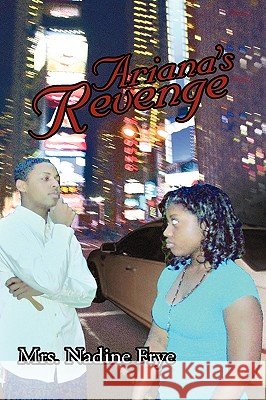 Ariana's Revenge Mrs Frye Nadine Frye 9781450201995 iUniverse - książka