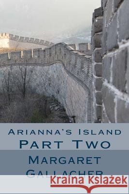 Arianna's Island: Part Two Mrs Margaret Gallacher 9781539337164 Createspace Independent Publishing Platform - książka