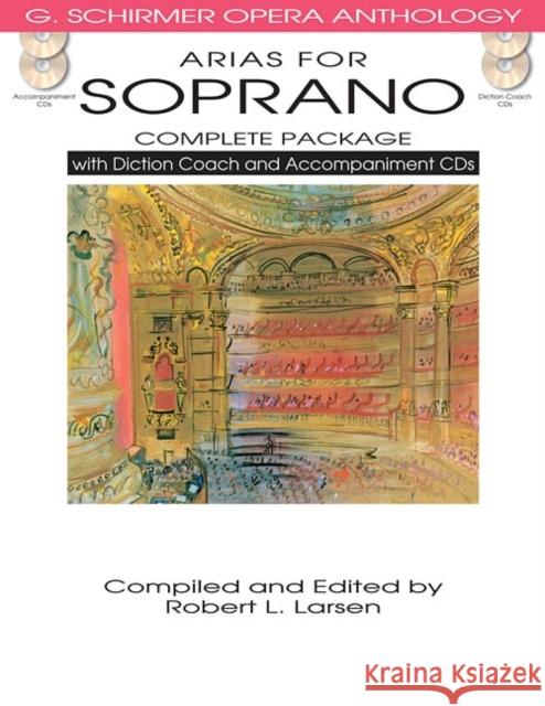 Arias for Soprano - Complete Package: With Diction Coach and Accompaniment Cds  9781480328471 Hal Leonard Corporation - książka