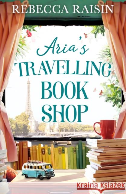 Aria's Travelling Book Shop Rebecca Raisin 9780008444976 HQ Digital - książka