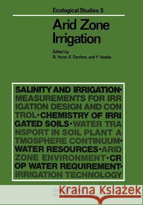 Arid Zone Irrigation Bruno Yaron Erik Danfors Y. Vaadia 9783642655722 Springer - książka