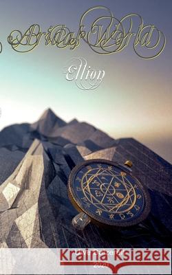 Aridas World: Part 1 Ellion Uwe Balzereit 9783740764654 Twentysix - książka