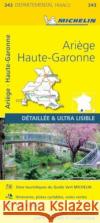 Ariege, Haute-Garonne - Michelin Local Map 343: Map Michelin 9782067202450 Michelin Editions des Voyages