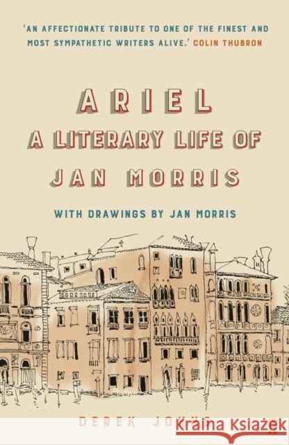 Ariel: Jan Morris, a Literary Life Derek Johns 9780571331642 Faber & Faber - książka