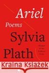 Ariel: Poems Sylvia Plath Robert Lowell 9780060931728 Harper Perennial
