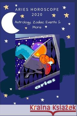 Aries Horoscope 2020: Astrology, Zodiac Events & More Crystal Sky 9780648682301 Mystic Cat - książka