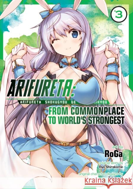 Arifureta: From Commonplace to World's Strongest (Manga) Vol. 3 Ryo Shirakome Roga 9781626929401 Seven Seas - książka