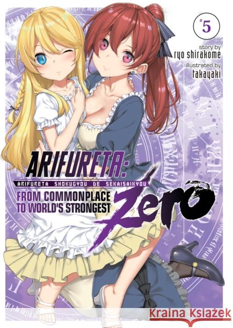 Arifureta: From Commonplace to World's Strongest Zero (Light Novel) Vol. 5 Shirakome, Ryo 9781648272585 Airship - książka