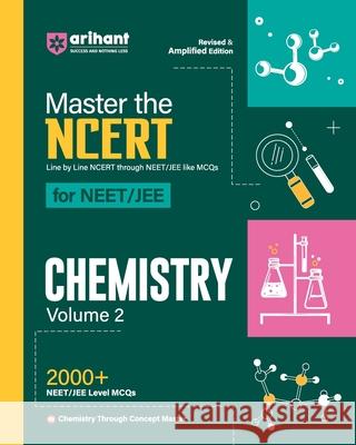 Arihant Master The NCERT For NEET/JEE 2025 Chemistry Volume-2 Swati Chauhan Preran Narendr 9789359989976 Arihant Publication India Limited - książka
