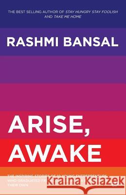 Arise, Awake Rashmi Bansal 9789384030872 Westland - książka