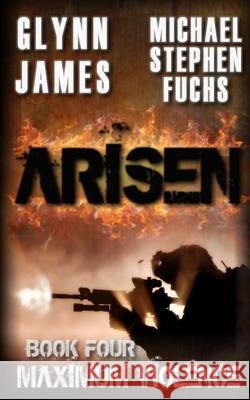 Arisen, Book Four - Maximum Violence Glynn James Michael Stephe 9781500239961 Createspace - książka