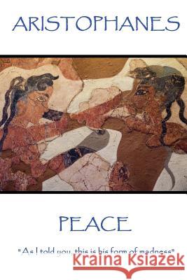 Aristophanes - Peace: 