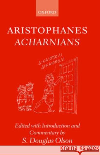 Aristophanes Acharnians S. Douglas Olson Aristophanes 9780198141952 Oxford University Press - książka