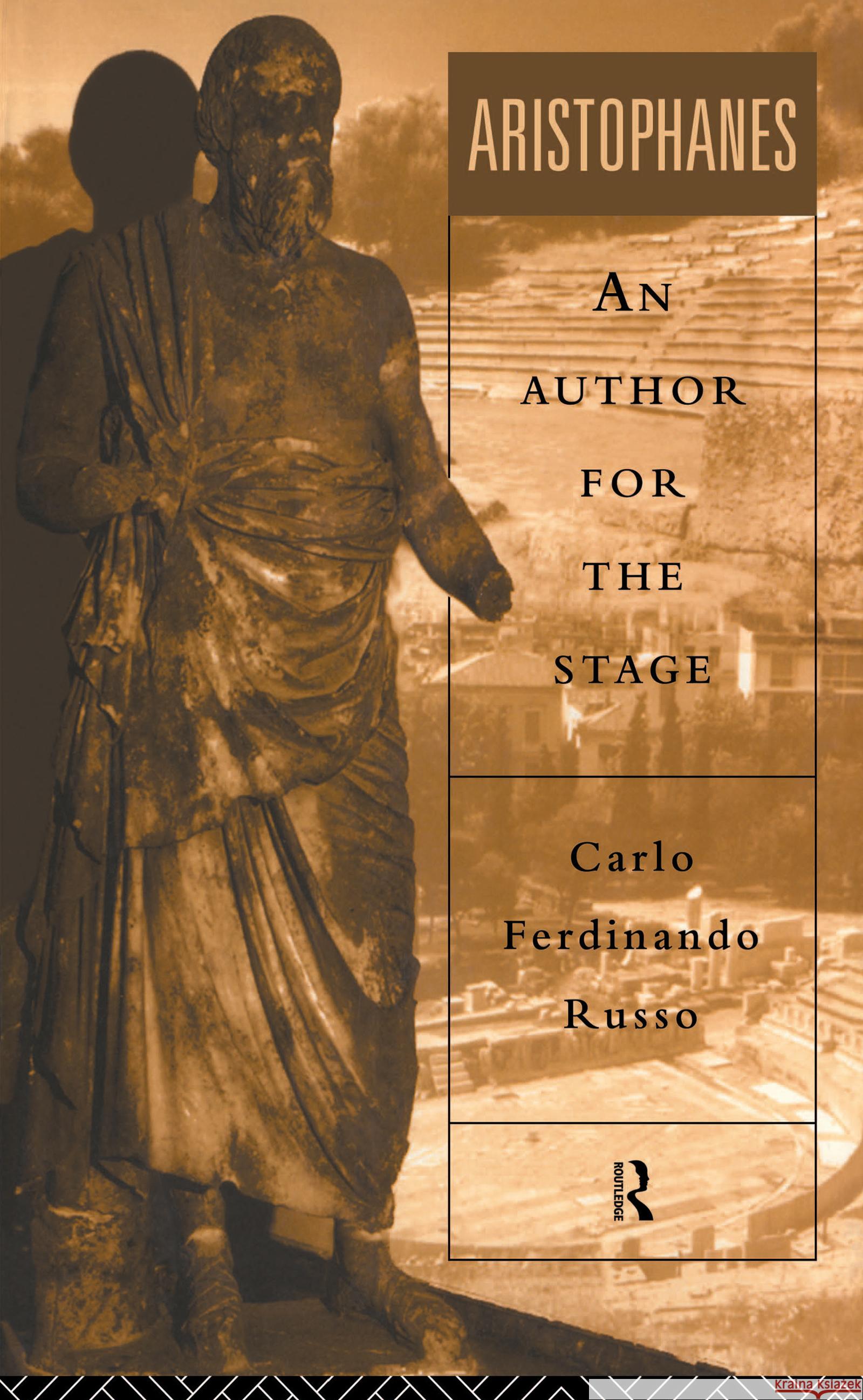 Aristophanes: An Author for the Stage Russo, Carlo Ferdinando 9780415010825 Routledge - książka