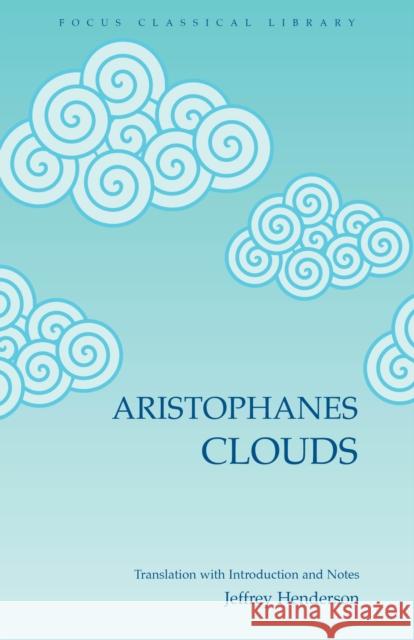 Aristophanes' Clouds Jeffrey Henderson 9780941051248 Focus Publishing/R. Pullins Company - książka