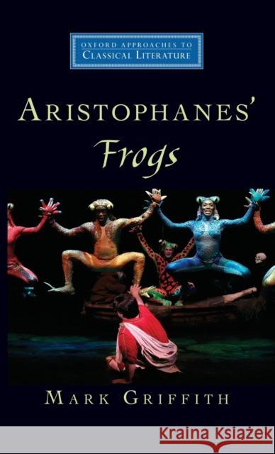 Aristophanes' Frogs Mark Griffith 9780195327724 Oxford University Press - książka