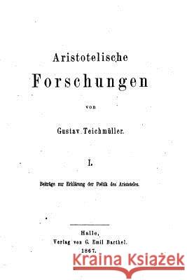 Aristotelische Forschungen - I Gustav Teichmuller 9781530982509 Createspace Independent Publishing Platform - książka