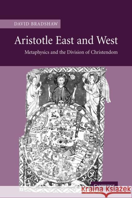 Aristotle East and West: Metaphysics and the Division of Christendom Bradshaw, David 9780521035569 Cambridge University Press - książka