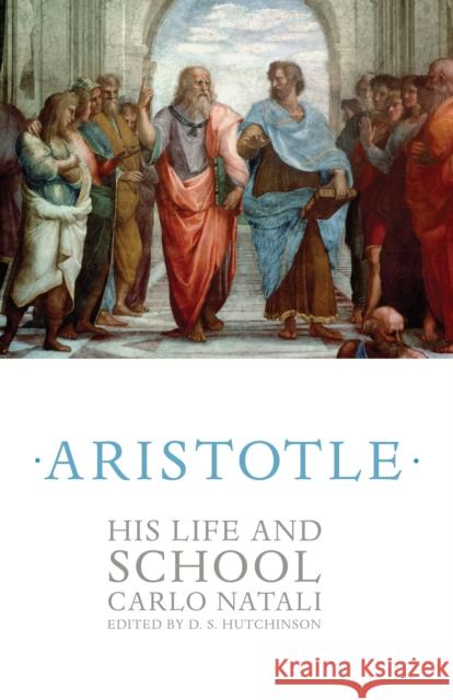 Aristotle: His Life and School Natali, Carlo 9780691096537  - książka