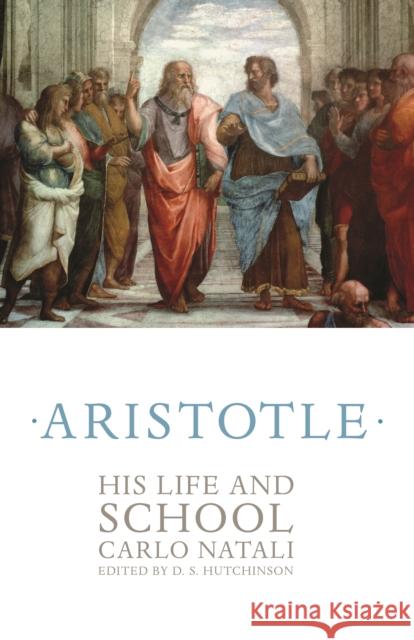 Aristotle: His Life and School Carlo Natali 9780691242170 Princeton University Press - książka