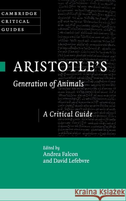 Aristotle's Generation of Animals: A Critical Guide Andrea Falcon David Lefebvre 9781107132931 Cambridge University Press - książka