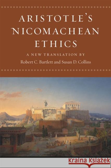 Aristotle's Nicomachean Ethics Aristotle                                Robert C. Bartlett Susan D. Collins 9780226026756 The University of Chicago Press - książka