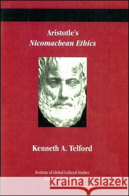 Aristotle's Nicomachean Ethics Kenneth A. Telford 9781883058562 Global Academic Publishing - książka