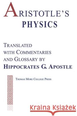 Aristotle's Physics Hippocrates G. Apostle Aristotle 9781950071074 Thomas More College Press - książka