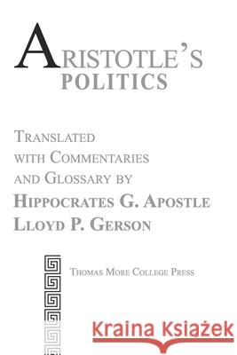 Aristotle's Politics Hippocrates G. Apostle Aristotle 9780997314083 Thomas More College Press - książka