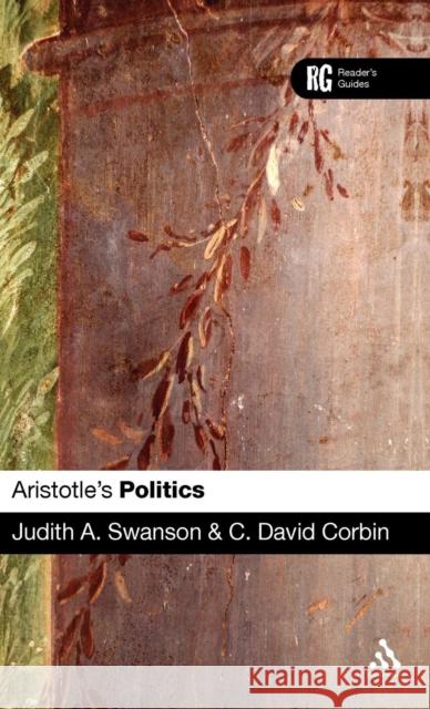Aristotle's 'Politics': A Reader's Guide Swanson, Judith a. 9780826484987  - książka