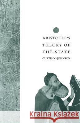 Aristotle's Theory of the State Curtis N. Johnson 9781349208784 Palgrave MacMillan - książka