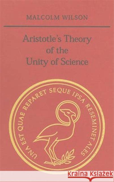 Aristotle's Theory of the Unity of Science Malcolm Wilson 9780802047960 University of Toronto Press - książka