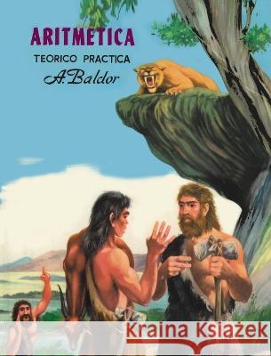 Aritmetica: Teorico, Practica (Spanish Edition) Aurelio Baldor 9781638231165 www.bnpublishing.com - książka