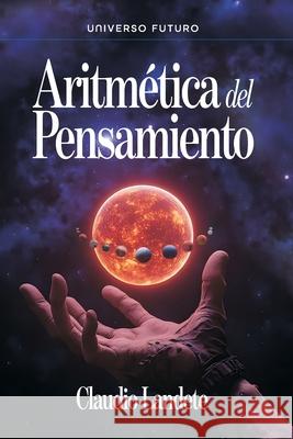 Aritm?tica del pensamiento Claudio Landete 9788409794737 Claudio Landete - książka