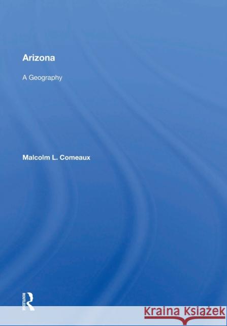 Arizona Malcolm L. Comeaux 9780367171391 CRC Press - książka