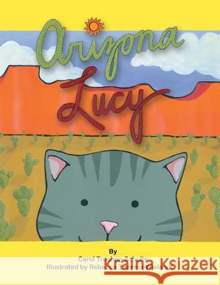 Arizona Lucy Carol Trucha 9781425773687 Xlibris Corporation - książka