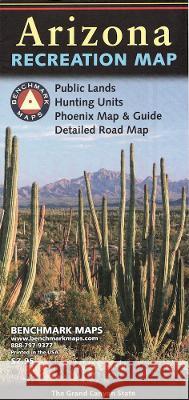 Arizona Recreation Map Benchmark Maps 9780783499093 Benchmark Maps - książka