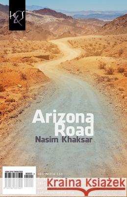 Arizona Road: Jaddeh-ye Arizona Khaksar, Nasim 9781780837505 H&s Media - książka