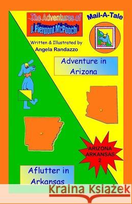 Arizona/Arkansas: Adventure in Arizona/Aflutter in Arkansas Angela Randazzo 9781484808269 Createspace - książka