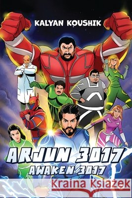 Arjun 3017: Awaken 3017 Kalyan Koushik 9798890678942 Notion Press - książka