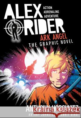 Ark Angel: An Alex Rider Graphic Novel Anthony Horowitz Antony Johnston Amrit Birdi 9781536207330 Candlewick Press (MA) - książka
