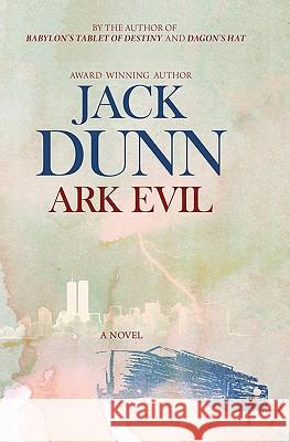 Ark Evil Jack Dunn 9781453757321 Createspace - książka