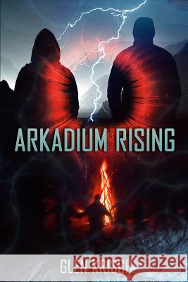 Arkadium Rising Glen Krisch 9781797725161 Independently Published - książka